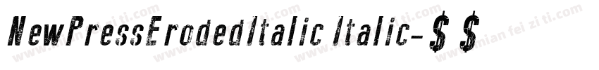 NewPressErodedItalic Italic字体转换